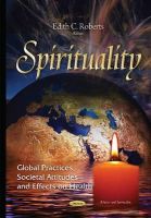 Edith C Roberts (Ed.) - Spirituality: Global Practices, Societal Attitudes & Effects on Health - 9781634823708 - V9781634823708