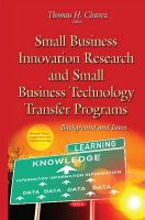 Thomash Chavez - Small Business Innovation Research & Small Business Technology Transfer Programs: Background & Issues - 9781634825320 - V9781634825320