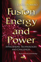 Lionel Romero (Ed.) - Fusion Energy & Power: Applications, Technologies & Challenges - 9781634825481 - V9781634825481