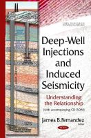 James B Fernandez - Deep-well Injections and Induced Seismicity: Understanding the Relationship - 9781634825573 - V9781634825573