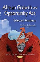 Hellen Edwards (Ed.) - African Growth & Opportunity Act: Selected Analyses - 9781634829816 - V9781634829816