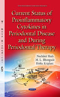 Shah, Nachiket; Bhongade, M. L.; Kriplani, Ritika - Current Status of Proinflammatory Cytokines in Periodontal Disease & During Periodontal Therapy - 9781634830188 - V9781634830188