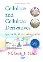 Md. Ibrahim H. Mondal - Cellulose & Cellulose Derivatives: Synthesis, Modification & Applications (Biochemistry Research Trends) - 9781634831277 - V9781634831277