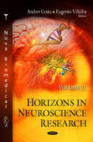 Andres Costa - Horizons in Neuroscience Research: Volume 22 - 9781634832298 - V9781634832298