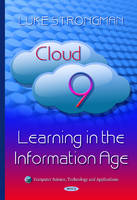 Luke Strongman - Cloud 9: Learning in the Information Age - 9781634832496 - V9781634832496