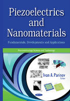 Ivan A. Parinov (Ed.) - Piezoelectrics & Nanomaterials: Fundamentals, Developments & Applications - 9781634833196 - V9781634833196