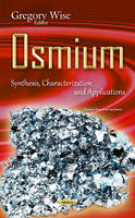 Gregory A. Wise (Ed.) - Osmium: Synthesis, Characterization & Applications - 9781634834834 - V9781634834834