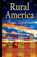 Clyford L. Lewis (Ed.) - Rural America: Aspects, Outlooks & Development -- Volume 6 - 9781634836715 - V9781634836715