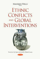 Maureen Wells - Ethnic Conflicts & Global Interventions - 9781634836852 - V9781634836852
