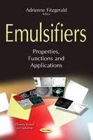 Adrienne Fitzgerald (Ed.) - Emulsifiers: Properties, Functions & Applications - 9781634836883 - V9781634836883