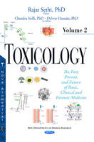 Rajat Sethi - Toxicology: The Past, Present, & Future of Basic, Clinical & Forensic Medicine -- Volume 2 - 9781634837880 - V9781634837880