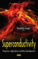 Paulette Grant (Ed.) - Superconductivity: Properties, Applications & New Developments - 9781634839075 - V9781634839075