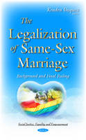 Kendra Vasquez - Legalization of Same-Sex Marriage: Background & Final Ruling - 9781634839426 - V9781634839426
