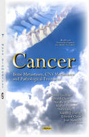 Breanne Lechner (Ed.) - Cancer: Bone Metastases, CNS Metastases & Pathological Fractures - 9781634839495 - V9781634839495