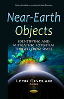 Leonard Sinclair (Ed.) - Near-Earth Objects: Identifying & Mitigating Potential Threats from Space - 9781634840675 - V9781634840675