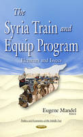 Eugene Mandel - Syria Train & Equip Program: Elements & Issues - 9781634841085 - V9781634841085