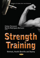 Cleber Ferraresi (Ed.) - Strength Training: Methods, Health Benefits & Doping - 9781634841566 - V9781634841566