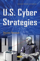 Maxine Newman (Ed.) - U.S. Cyber Strategies - 9781634841696 - V9781634841696