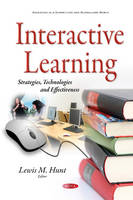 Lewis M Hunt - Interactive Learning: Strategies, Technologies & Effectiveness - 9781634841979 - V9781634841979