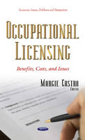 Margie Castro (Ed.) - Occupational Licensing: Benefits, Costs & Issues - 9781634843409 - V9781634843409