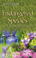 Melinda Quinn (Ed.) - Endangered Species: Threats, Conservation & Future Research - 9781634844048 - V9781634844048