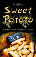 Doris Sullivan (Ed.) - Sweet Potato: Production, Nutritional Properties & Diseases - 9781634844611 - V9781634844611