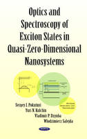 Yuri N. Kulchin - Optics & Spectroscopy of Exciton States in Quasi-Zero-Dimensional Nanosystems - 9781634844932 - V9781634844932