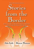 John Little - Stories from the Border: Reflections on Ways of Working With People With Borderline Personality Disorder Living in the Community - 9781634845762 - V9781634845762