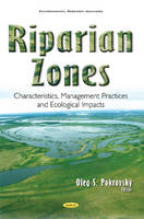 Oleg S. Pokrovsky (Ed.) - Riparian Zones: Characteristics, Management Practices & Ecological Impacts - 9781634846134 - V9781634846134