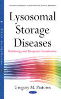 Gregory M. Pastores - Lysosomal Storage Diseases: Pathobiology & Therapeutic Consideration - 9781634846615 - V9781634846615
