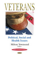 Milton Townsend (Ed.) - Veterans: Political, Social & Health Issues - 9781634846912 - V9781634846912