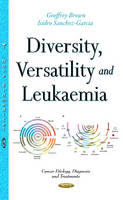 Geoffrey Brown - Diversity, Versatility & Leukaemia - 9781634847810 - V9781634847810