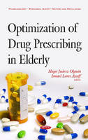 Dr Ismael Lares Asseff (Ed.) - Optimization of Drug Prescribing in Elderly - 9781634848794 - V9781634848794