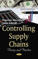 Boguslaw Sliwczynski - Controlling Supply Chains: Theory & Practice - 9781634850711 - V9781634850711