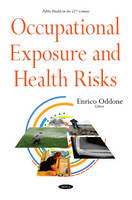 Enrico Oddone (Ed.) - Occupational Exposure & Health Risks - 9781634850735 - V9781634850735