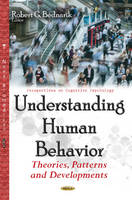 Robert G. Bednarik (Ed.) - Understanding Human Behavior: Theories, Patterns & Developments - 9781634851749 - V9781634851749