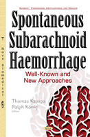 Thomas Kapapa - Spontaneous Subarachnoid Haemorrhage: Well-Known & New Approaches - 9781634852708 - V9781634852708