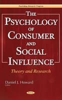 Daniel J. Howard (Ed.) - Psychology of Consumer & Social Influence: Theory & Research - 9781634854986 - V9781634854986