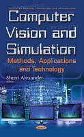 Sherri Alexander - Computer Vision & Simulation: Methods, Applications & Technology - 9781634857901 - V9781634857901