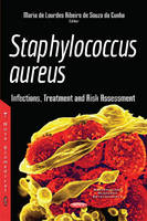 Maria De Lourdes Ribeiro De Souza Da Cunha, Maria - Staphylococcus Aureus: Infections, Treatment and Risk Assessment - 9781634859592 - V9781634859592