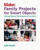 John Keefe - Family Projects for Smart Objects - 9781680451238 - V9781680451238