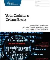 Adam Tornhill - Your Code As A Crime Scene - 9781680500387 - V9781680500387