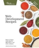 Brian Hogan - Web Development Recipes 2e - 9781680500561 - V9781680500561