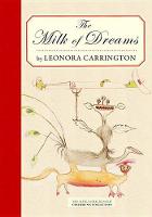 Leonora Carrington - The Milk Of Dreams - 9781681370941 - V9781681370941