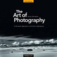 Bruce Barnbaum - The Art of Photography: A Personal Approach to Artistic Expression - 9781681982106 - V9781681982106