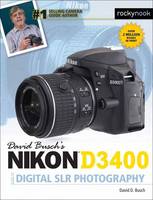 David D. Busch - David Busch´s Nikon D3400 Guide to Digital SLR Photography - 9781681982304 - V9781681982304
