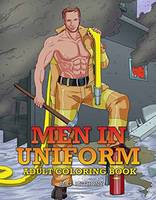 M. G. Anthony - Men in Uniform Adult Coloring Book - 9781682611319 - V9781682611319