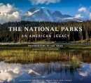 Ian Shive - The National Parks: An American Legacy - 9781683830054 - 9781683830054