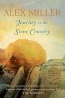 Alex Miller - Journey to the Stone Country - 9781741141467 - KAC0001579