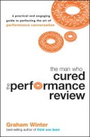 Graham Winter - The Man Who Cured the Performance Review - 9781742169514 - V9781742169514